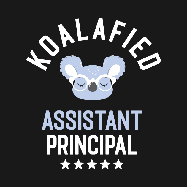 Koalafied Assistant Principal - Funny Gift Idea for Assistant Principals by BetterManufaktur