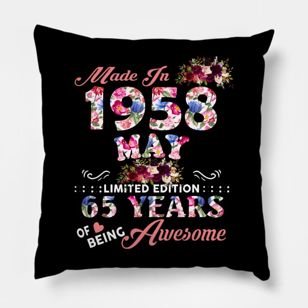 Flower Made In 1958 May 65 Years Of Being Awesome Pillow by Mhoon 