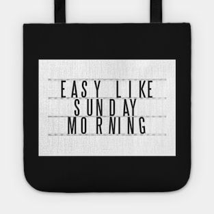 Easy Like Sunday Morning Tote