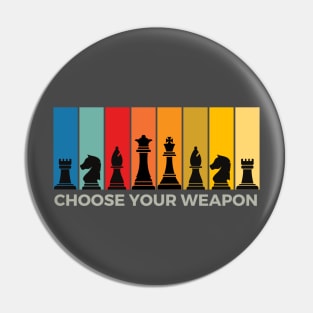 Chess: Choose Your Weapon Pin