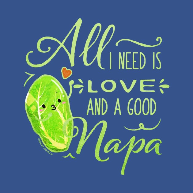All I Need Is Love and A Good Napa by punnygarden