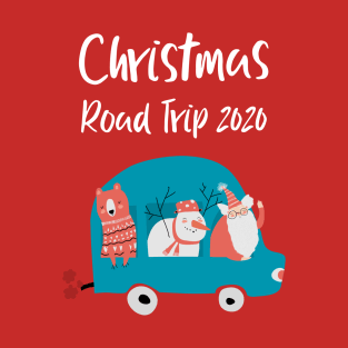 Christmas Road Trip 2020 T-Shirt