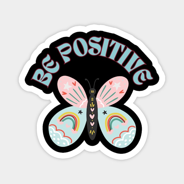 Be Positive Butterfly Magnet by AnimeVision