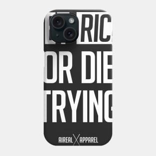 Get Rice Or Die Trying Phone Case