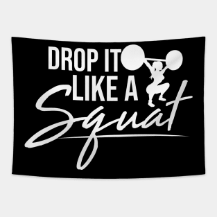 Drop it like a squat women weight training Tapestry