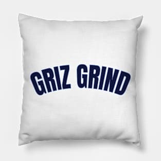 griz grind Pillow