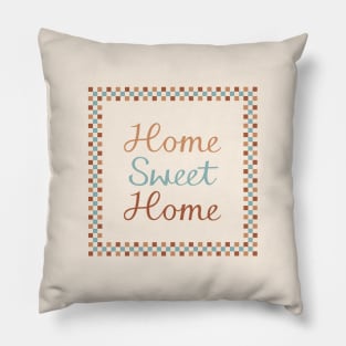 Home Sweet Home Script Check Frame Pillow