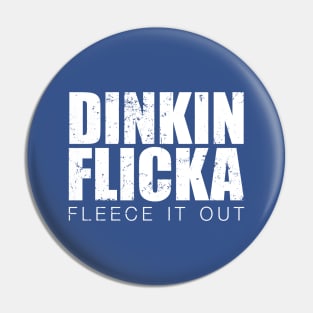 The Office - Dinkin Flicka Pin