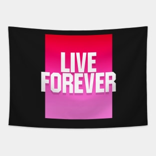 Live Forever Tapestry