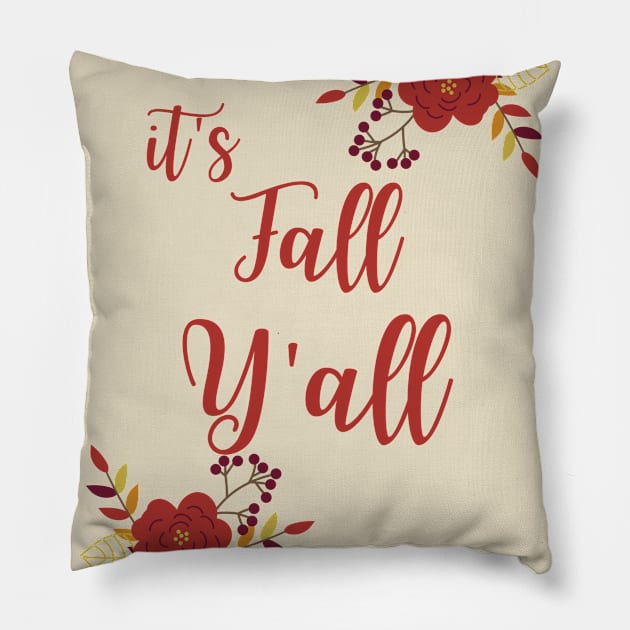 Its Fall Y'all Pillow by Ken Adams Store