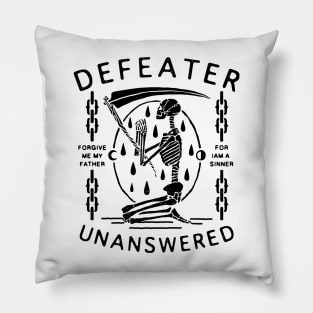 Defeater Unanswered Forgive Me My Father For I Am A Sinner Pillow