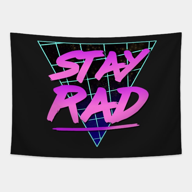 Stay Rad 2 Tapestry by RandomShop