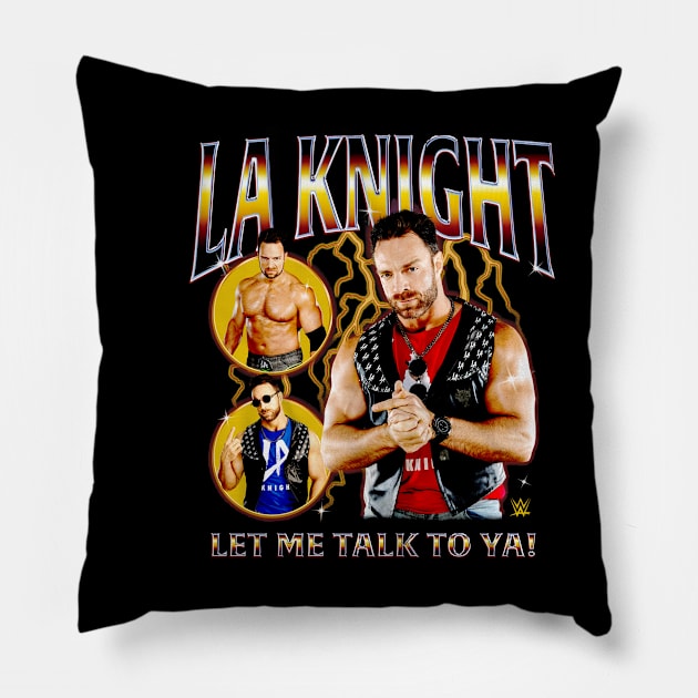 LA Knight Let Me Talk To Ya Bootleg Pillow by Holman