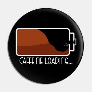 Caffeine loading Pin