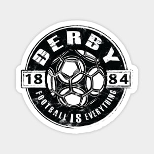 Football Is Everything - Derby Vintage Magnet