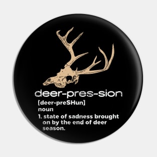 Deer-Pres-Sion Pin