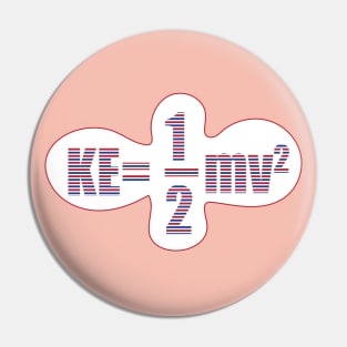 Kinetic energy equation formulas for physics Pin