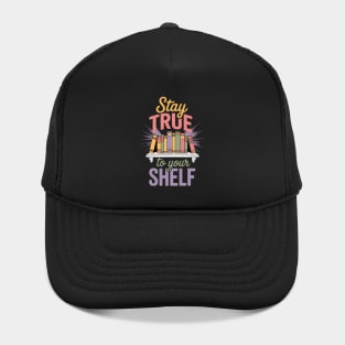 Stay True To Your Shelf Bookshelf Hat