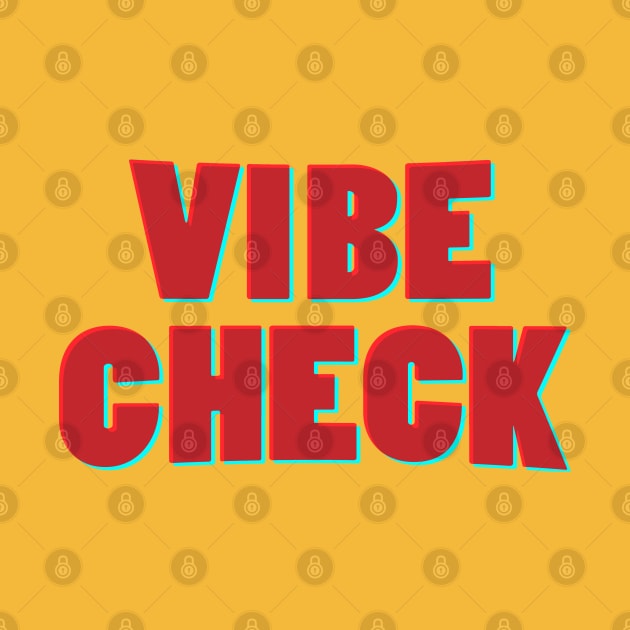 VIBE CHECK by Sunny Saturated