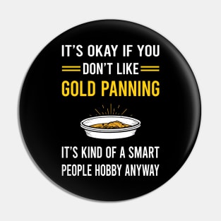 Smart People Hobby Gold Panning Panner Pin