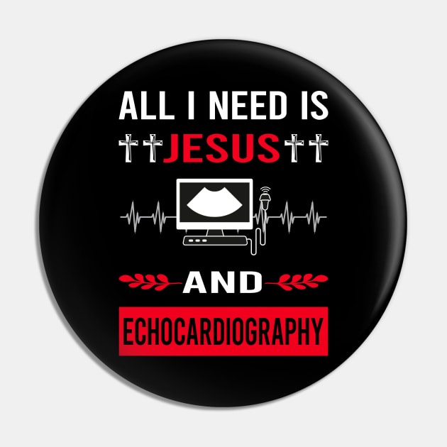 I Need Jesus And Echocardiography Echocardiographer Echocardiogram Ultrasound Pin by Good Day