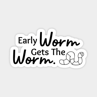 Early worm gets the worm Magnet