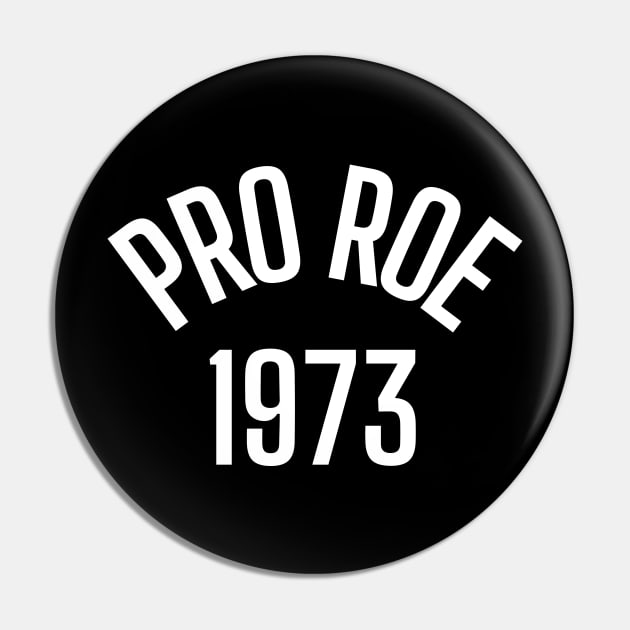 Pro Roe 1973 Pin by oneduystore