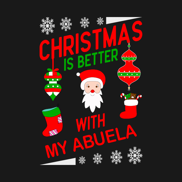 Christmas Is Better With My Abuela by Designerabhijit