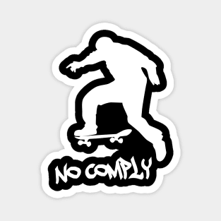 No Comply Magnet