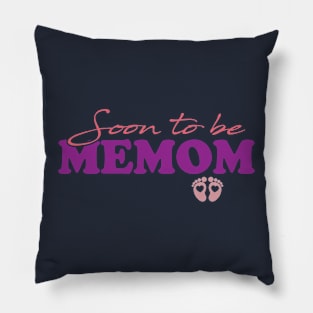 Soon To Be Memom - First Time Memom Pillow