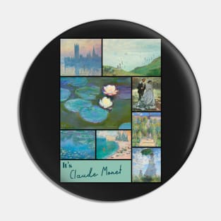 It’s Claude Monet Collection - Art Pin