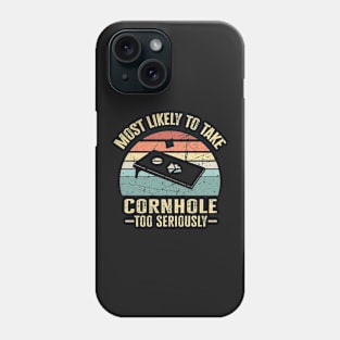 Most Likely To Take Cornhole Too Seriously retro vintage Phone Case