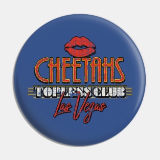 Cheetahs Las Begas // 90s Vintage Pin