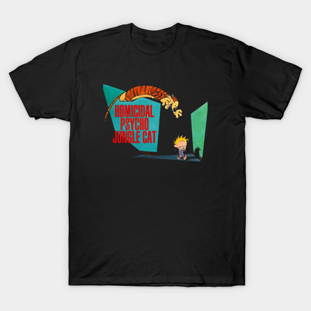 Calvin And Hobbes Homicidal Psycho Jungle Cat Calvin And Hobbes