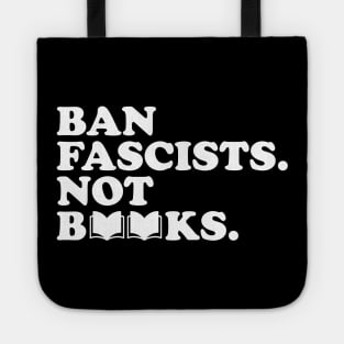 ban fascists not books Tote