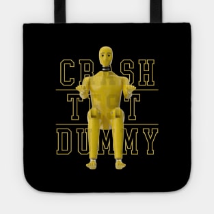 Crash Test Dummy Yellow Crash Test Man Facing Forward With Yellow Text As Background Tote