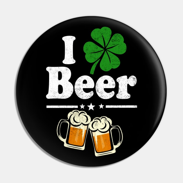 Shamrock I Love Beer | Funny Irish St Pat's Paddy Patrick Patty's Day T-Shirt Beer Lover Gift Pin by Otis Patrick