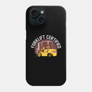 Forklift Certified Phone Case