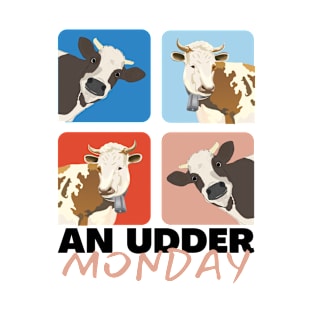 Funny Cow jokes An udder Monday kids cow humor farm animal jokes T-Shirt