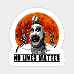 No Lives Quotes Movie Gifts Magnet