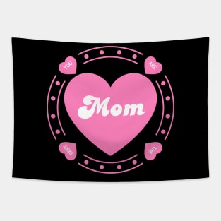 Mothers Day - Mom, You are the Best Tapestry