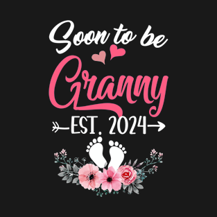 Soon To Be Granny Est 2024 Mothers Day First Time Granny T-Shirt