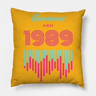 Awesome Since 1989 Pillow