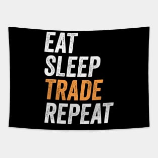 Eat Sleep Trade Repeat Funny Trading Gift for Traders Tapestry