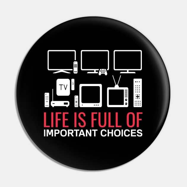 TV Televison Funny Chill Out Saying Quote Pin by T-Shirt Dealer