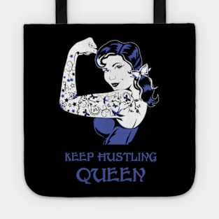 Keep Hustling Queen Tote