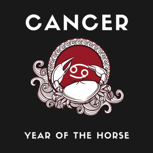 CANCER / Year of the HORSE T-Shirt