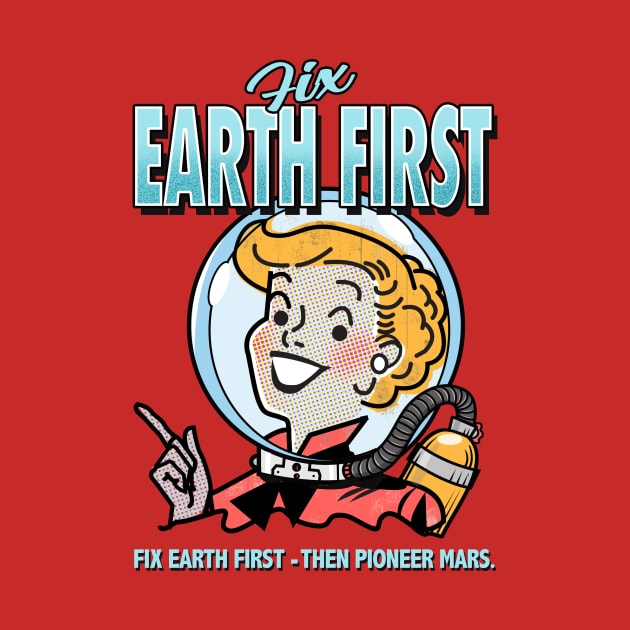 Fix Earth First! by PalmGallery