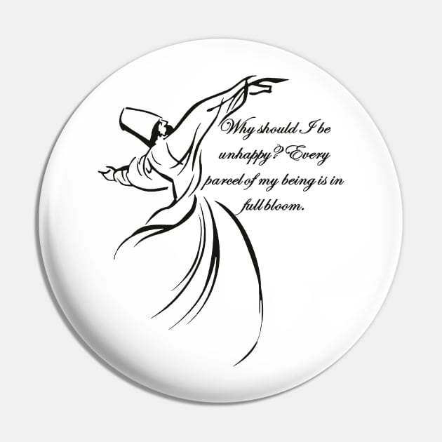 Why Should I Be Unhappy Dervish Contentment Quote Pin by taiche