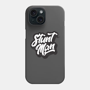 stuntman stunt man kingshit Phone Case